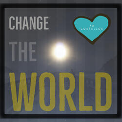 Change the World