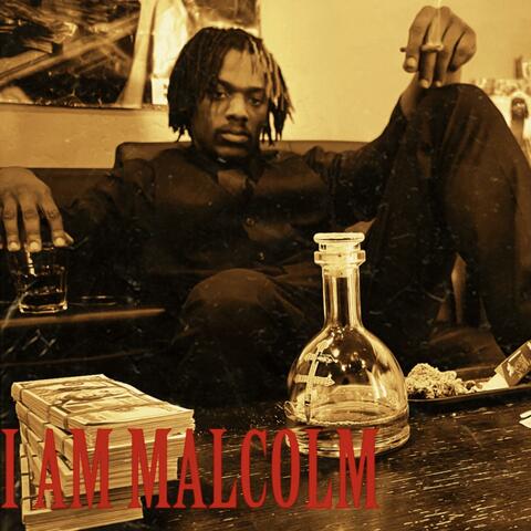 I AM MALCOLM