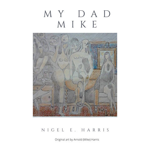 My Dad Mike