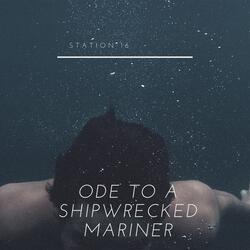Ode to a Shipwrecked Mariner