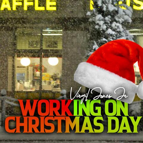 Working on Christmas Day