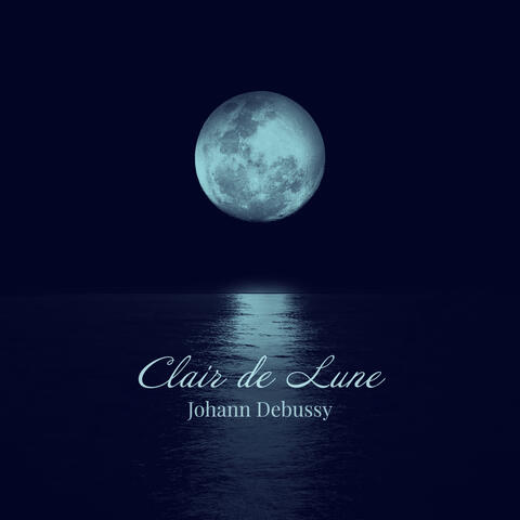 Clair de Lune, Suite Bergamasque, L. 75