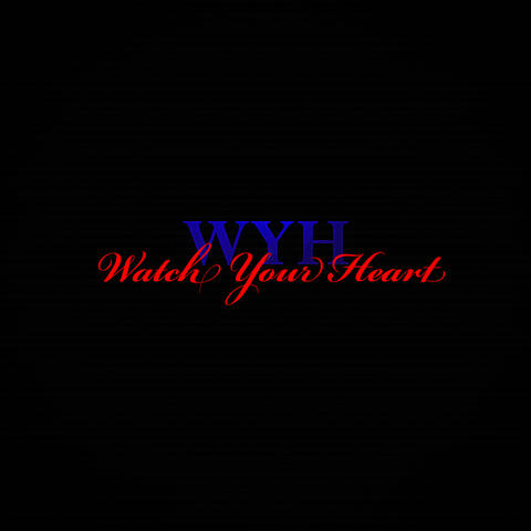 Watch Your Heart
