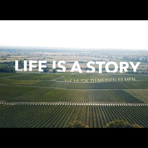 Life Is A Story