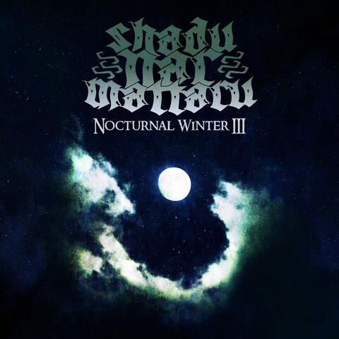 Nocturnal Winter Pt. 3