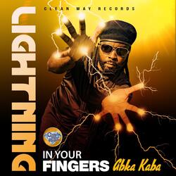 Lightening in Your Fingers