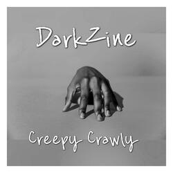 Creepy Crawly