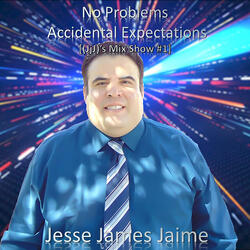 No Problems Accidental Expectations Mix Show, No. 1