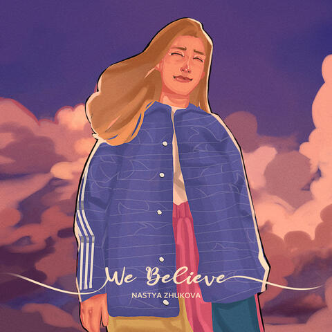 We Believe