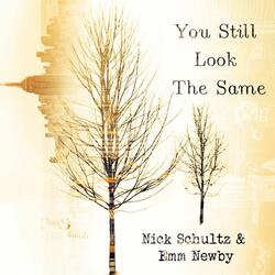 You Still Look the Same