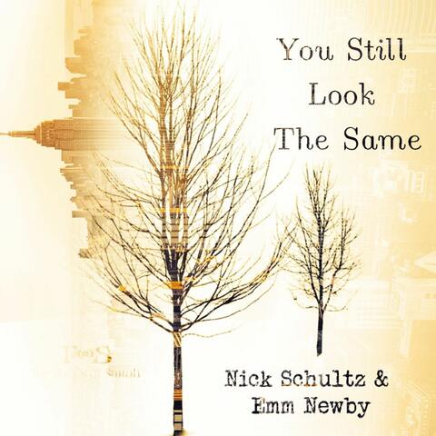 You Still Look the Same