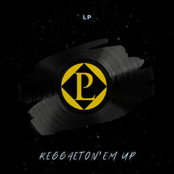 Reggaeton'em Up Instrumental