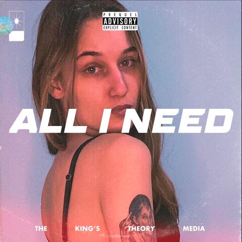 All I Need