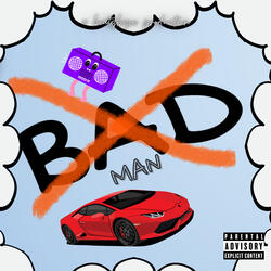 Bad Man (The Beatmaker Edition)