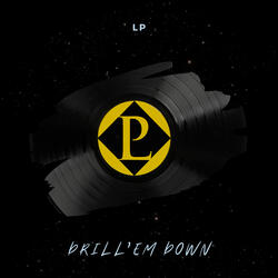 Drill'em Down