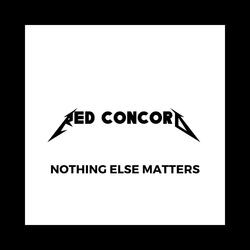 Nothing Else Matters