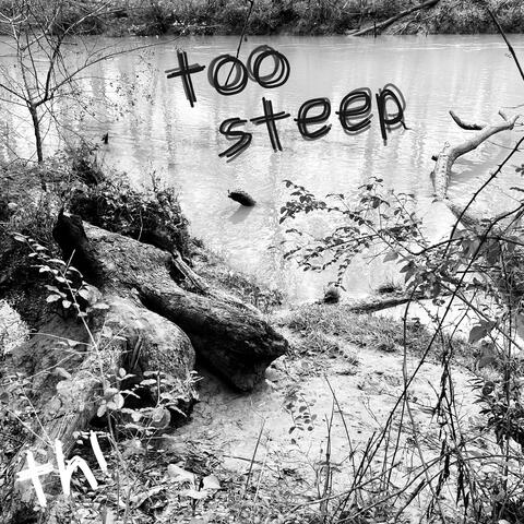 Too Steep
