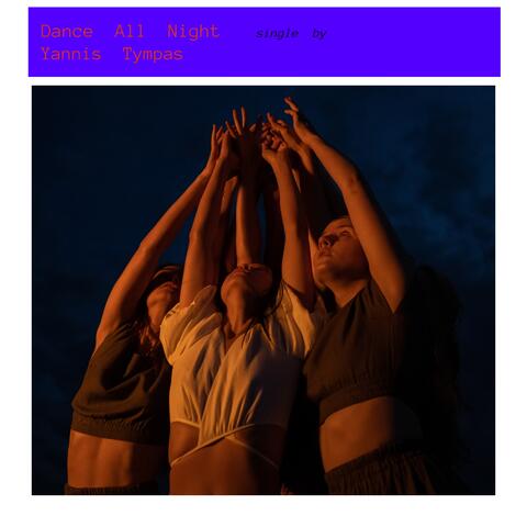 Dance All Night