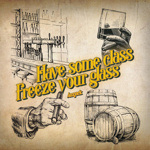 Have Some Class, Freeze Your Glass