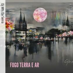 Fogo Terra e Ar