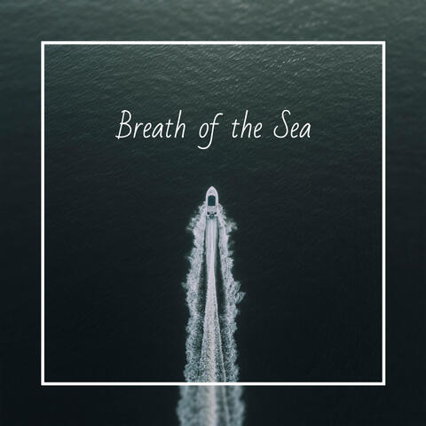 Breath of the Sea