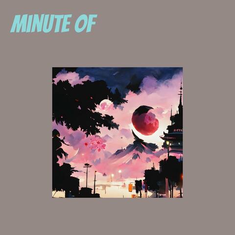 Minute Of