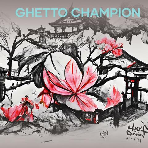 Ghetto Champion