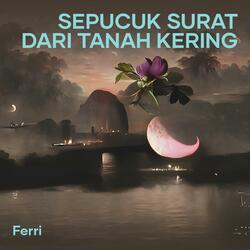 Sepucuk Surat Dari Tanah Kering