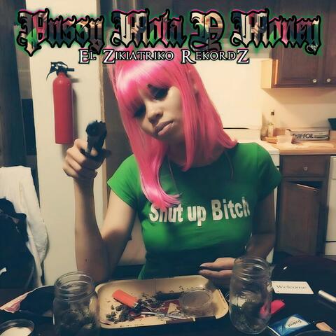 Pussy Mota Y Money