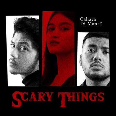 Cahaya di Mana? - (from Noice "Scary Things")