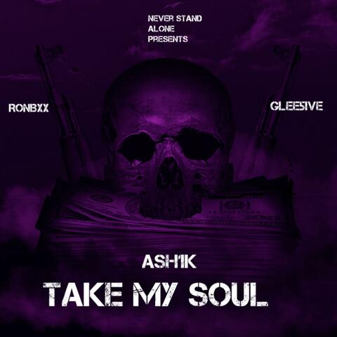 TAKE MY SOUL