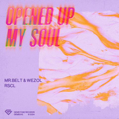Opened Up My Soul