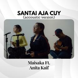 Santai Aja Cuy