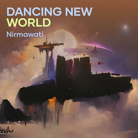 Dancing New World