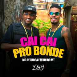 Cai Cai pro Bonde