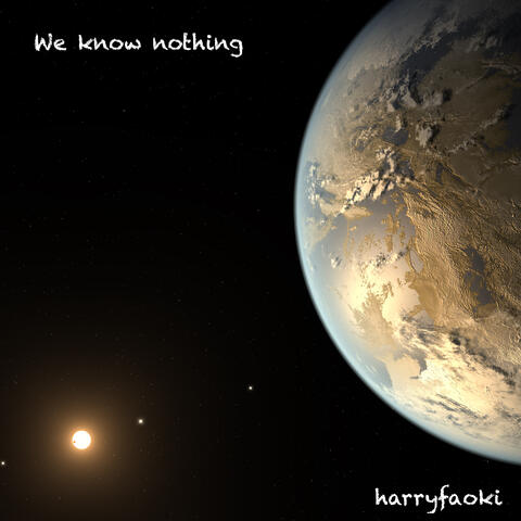 We Know Nothing