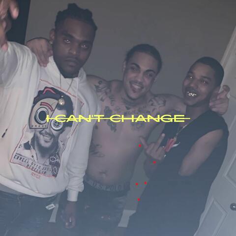 I Can’t Change