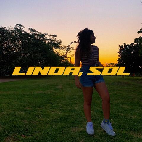 Linda, Sol