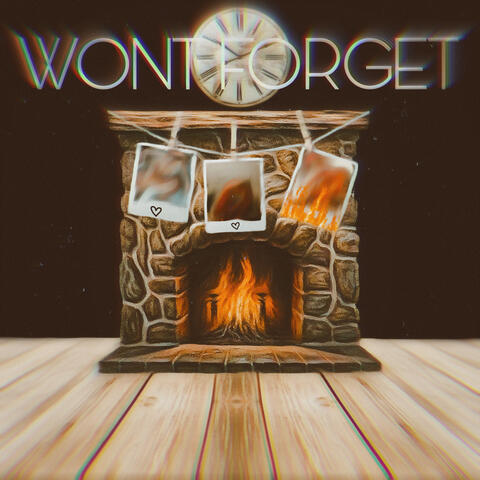 WONT FORGET