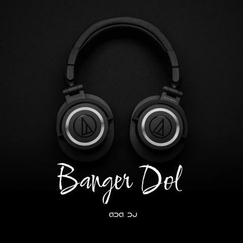 Banger Dol