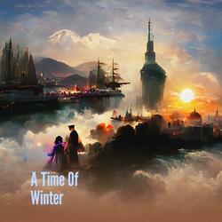 A Time of Winter