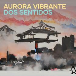 Aurora Vibrante dos Sentidos