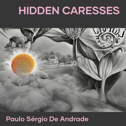 Hidden Caresses