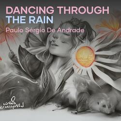 Dancing Through the Rain