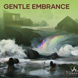 Gentle Embrance