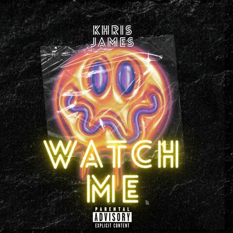 Watch Me