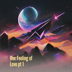 One Feeling of Loves
