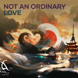 Not an Ordinary Love