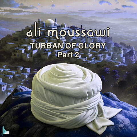 Turban of Glory Part 2