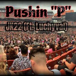 Pushin P